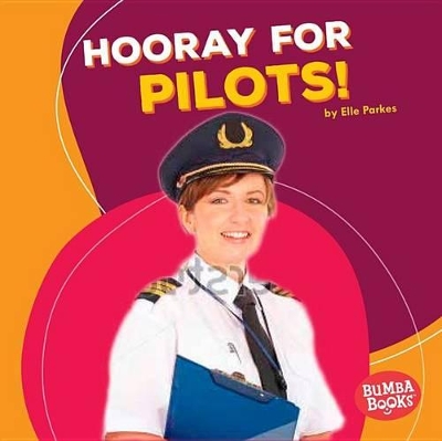 Cover of Hooray for Pilots!