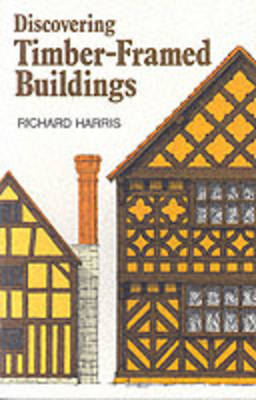 Cover of Discovering Timber-framed Buildings