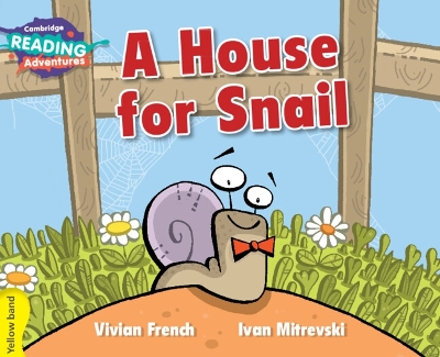 Book cover for Cambridge Reading Adventures A House for Snail Yellow Band