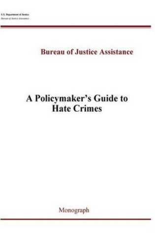 Cover of A Policymaker's Guide to Hate Crimes