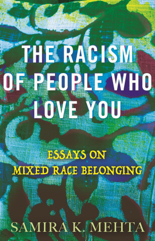 Book cover for The Racism of People Who Love You