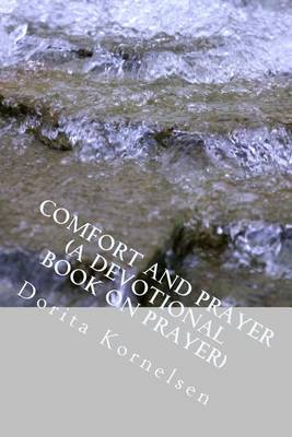 Book cover for Comfort and Prayer (A Devotional Book on Prayer)