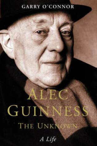 Cover of Alec Guinness The Unknown