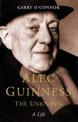 Book cover for Alec Guinness The Unknown