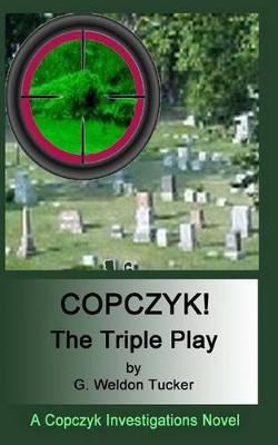 Book cover for Copczyk!- The Triple Play