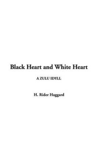 Cover of Black Heart and White Heart