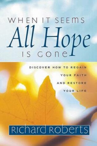 Cover of When It Seems All Hope Is Gone