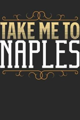 Cover of Take Me To Naples