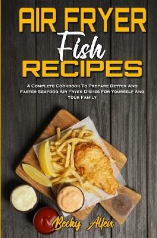 Cover of Air Fryer Fish Recipes