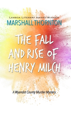 Book cover for The Fall and Rise of Henry Milch