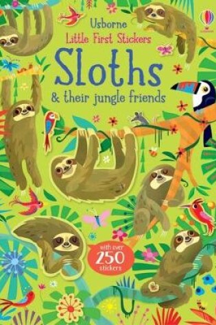 Cover of Little First Stickers Sloths