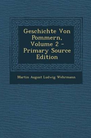 Cover of Geschichte Von Pommern, Volume 2 - Primary Source Edition