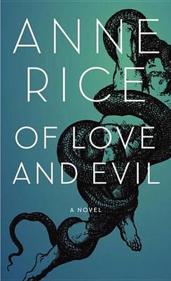 Book cover for Of Love and Evil