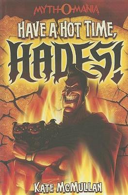 Book cover for Have a Hot Time, Hades!