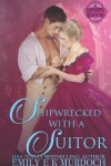 Book cover for Shipwrecked with a Suitor