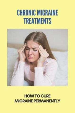 Cover of Chronic Migraine Treatments