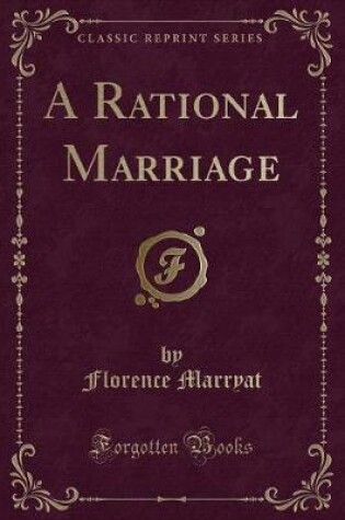 Cover of A Rational Marriage (Classic Reprint)