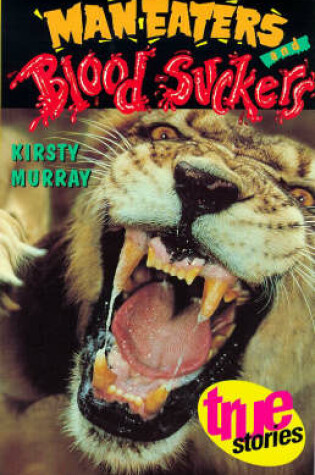 Cover of Man-Eaters and Blood-Suckers