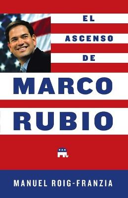 Book cover for El Ascenso de Marco Rubio