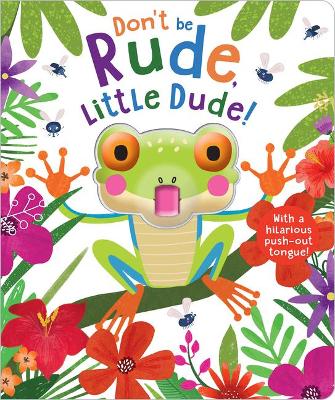 Book cover for Don't Be Rude, Little Dude!