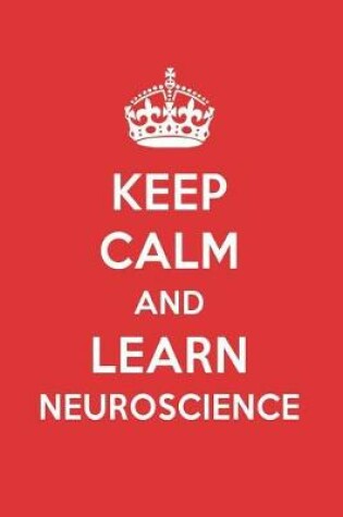 Cover of Keep Calm and Learn Neuroscience