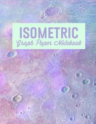 Cover of Isometric Graph Paper Notebook