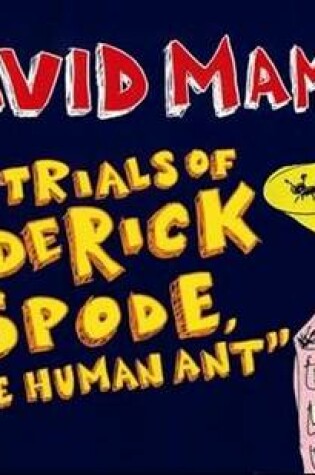 Cover of The Trials of Roderick Spode the Human Ant