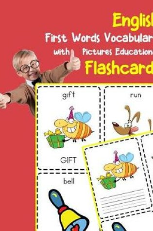 Cover of English First Words Vocabulary with Pictures Educational Flashcards
