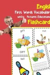 Book cover for English First Words Vocabulary with Pictures Educational Flashcards
