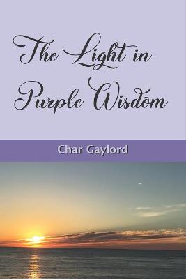 Cover of The Light in Purple Wisdom