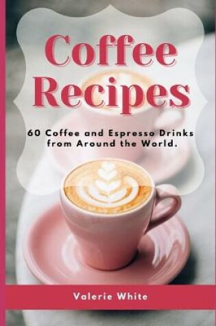 Cover of Coffee Recipes