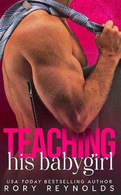 Book cover for Teaching His Babygirl