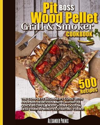 Book cover for Pit Boos Wood Pellet Grill & Smoker Cookbook