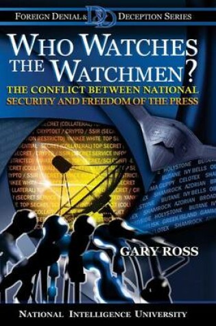 Cover of Who Watches the Watchmen? The Conflict Between National Security and Freedom of the Press