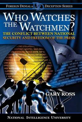 Book cover for Who Watches the Watchmen? The Conflict Between National Security and Freedom of the Press