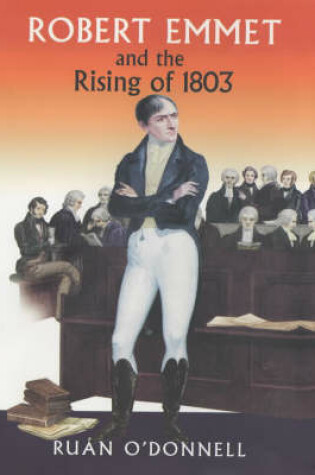 Cover of Robert Emmet and the Rising of 1803