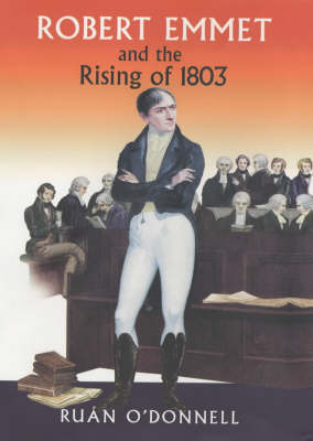 Book cover for Robert Emmet and the Rising of 1803