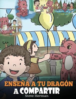 Book cover for Ense�a a tu Drag�n a Compartir