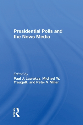 Book cover for Presidential Polls And The News Media