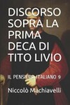 Book cover for Discorso Sopra La Prima Deca Di Tito Livio