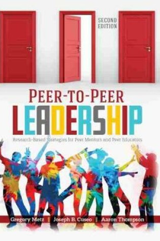 Cover of Peer-to-Peer Leadership: Research-Based Strategies for Peer Mentors and Peer Educators