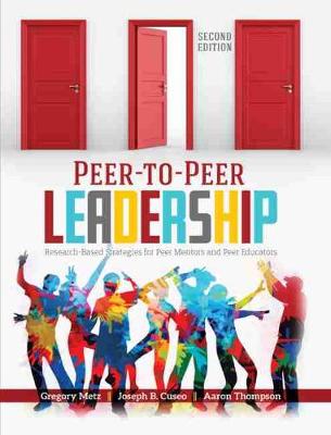 Book cover for Peer-to-Peer Leadership: Research-Based Strategies for Peer Mentors and Peer Educators