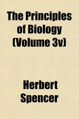 Cover of The Principles of Biology (Volume 3v)