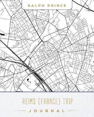 Book cover for Reims (France) Trip Journal