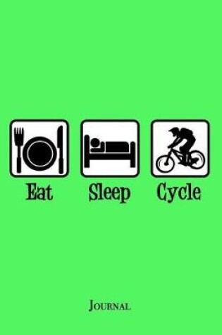 Cover of Eat Sleep Cycle Journal