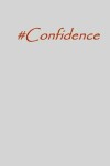 Book cover for #confidence