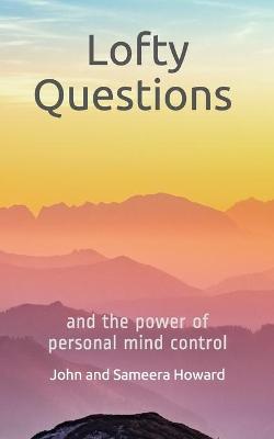 Book cover for Lofty Questions and the Power of Personal Mind Control