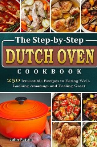 Cover of The Step-by-Step Dutch Oven Cookbook