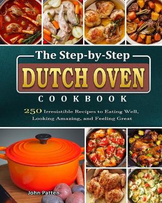 Book cover for The Step-by-Step Dutch Oven Cookbook