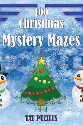 Cover of 100 Christmas Mystery Mazes